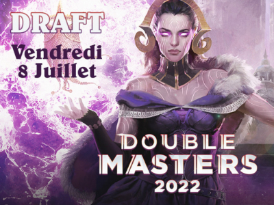 Tournoi du 08/07/2022 : Draft sur Double Master 2